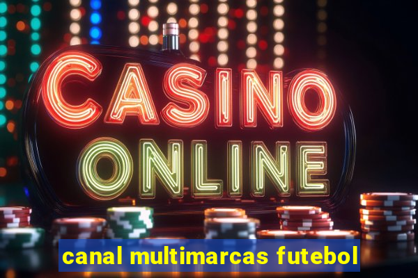 canal multimarcas futebol